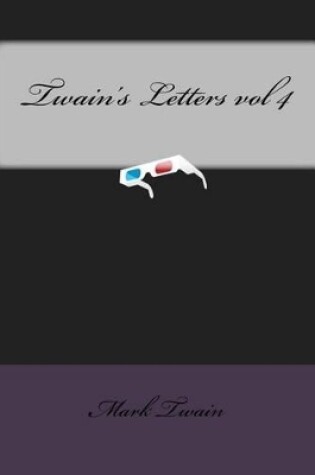 Cover of Twain's Letters Vol 4