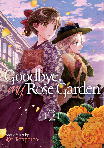 Book cover for Goodbye, My Rose Garden Vol. 2