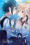 Book cover for A Tropical Fish Yearns for Snow, Vol. 1