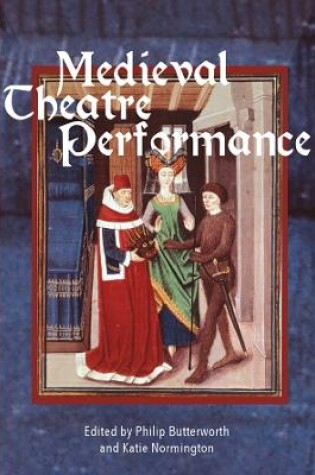 Cover of Medieval Theatre Performance