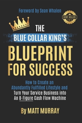 Book cover for The Blue Collar King's Blueprint for Success