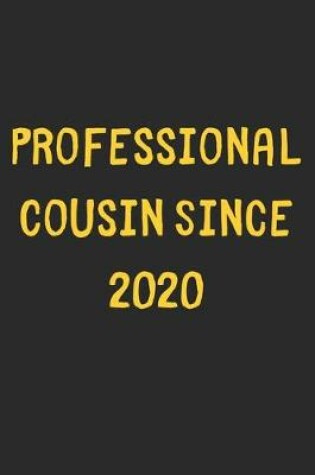 Cover of Professional Cousin Since 2020