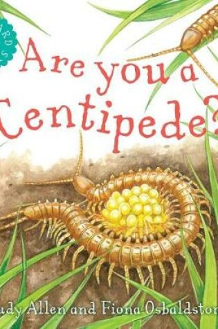 Cover of Are You a Centipede?