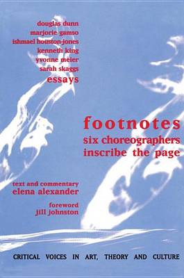 Book cover for Footnotes: Six Choreographers Inscribe the Page