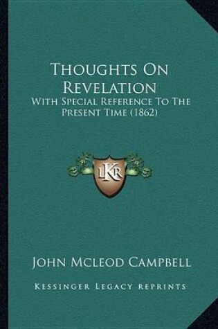 Cover of Thoughts on Revelation Thoughts on Revelation