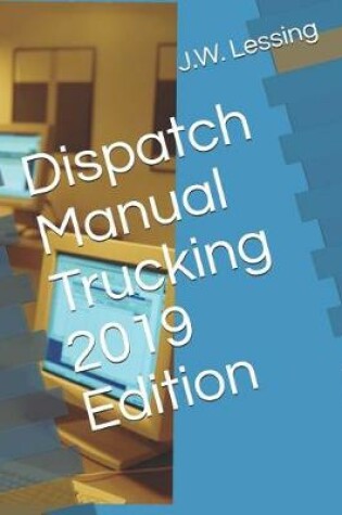 Cover of Dispatch Manual Trucking 2019 Edition