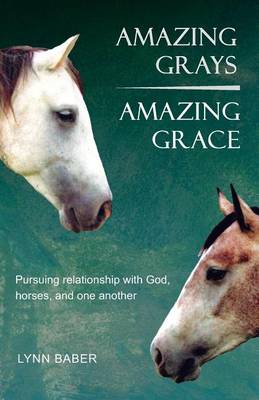 Book cover for Amazing Grays, Amazing Grace