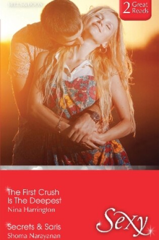Cover of The First Crush Is The Deepest/Secrets & Saris