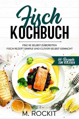 Book cover for Fisch Kochbuch, Fische selbst zubereiten.