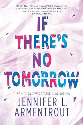 If There's No Tomorrow by Jennifer L Armentrout