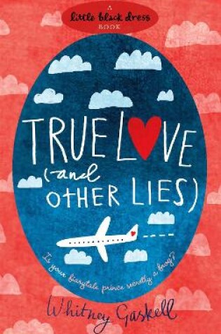 Cover of True Love (and Other Lies)