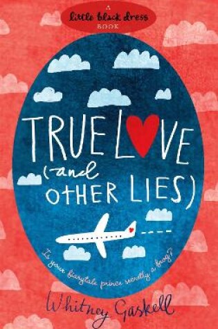 True Love (and Other Lies)