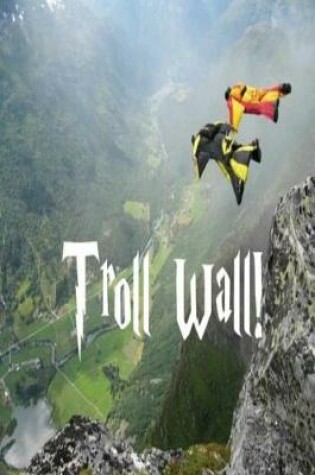 Cover of Troll Wall!