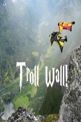 Book cover for Troll Wall!