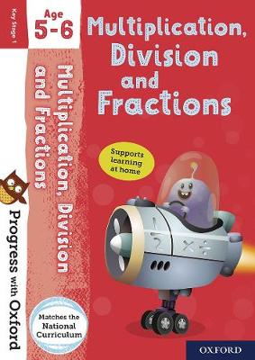 Book cover for Progress with Oxford: Multiplication, Division and Fractions Age 5-6