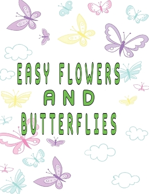 Book cover for easy flowers and butterflies