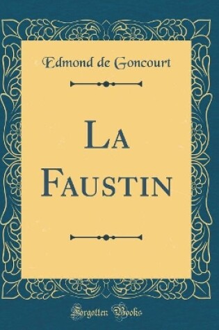 Cover of La Faustin (Classic Reprint)