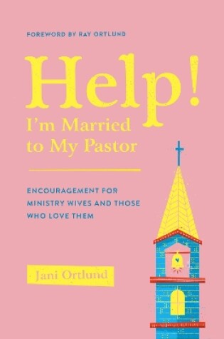 Cover of Help! I'm Married to My Pastor