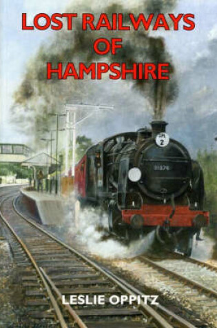 Cover of Lost Railways of Hampshire