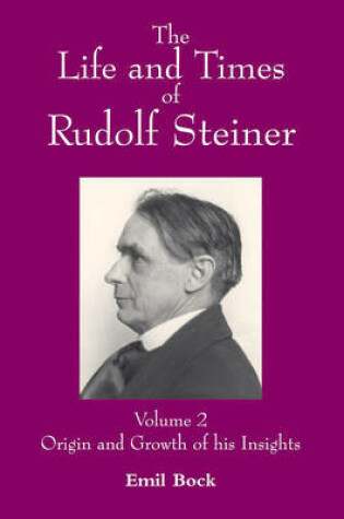 Cover of The Life and Times of Rudolf Steiner