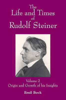 Book cover for The Life and Times of Rudolf Steiner