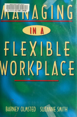 Cover of Managing in a Flexible Workplace