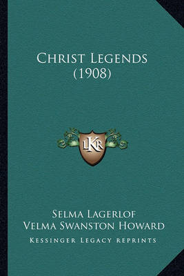 Book cover for Christ Legends (1908)