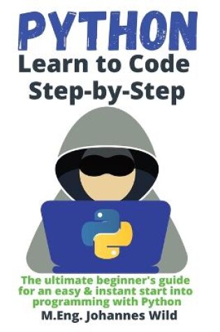 Cover of Python Learn to Code Step by Step