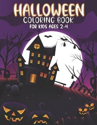 Book cover for Halloween Coloring Book For Kids Ages 2-4