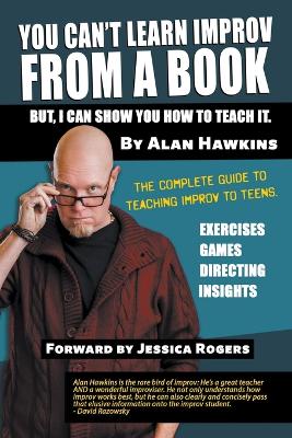 Book cover for You Can't Learn Improv From a Book