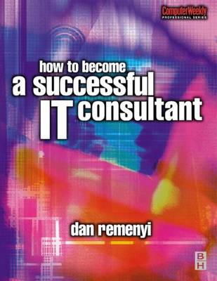 Book cover for How to Become a Successful It Consultant