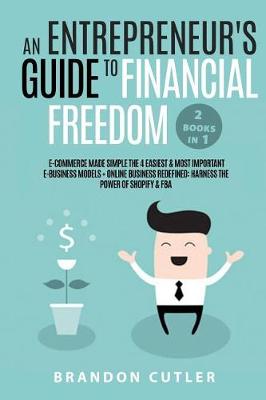 Book cover for An Entrepreneur's Guide to Financial Freedom (2 Books in 1)