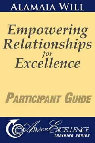 Cover of Empowering Relationships for Excellence Participant Guide