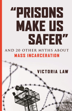 Book cover for Prisons Make Us Safer