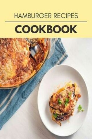 Cover of Hamburger Recipes Cookbook