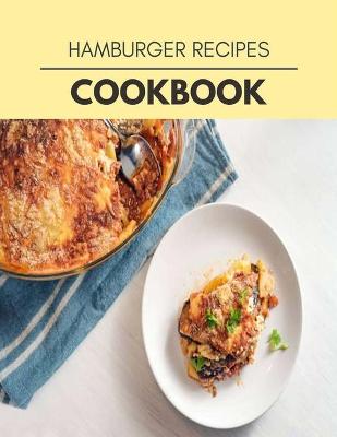 Book cover for Hamburger Recipes Cookbook