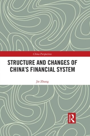 Cover of Structure and Changes of China’s Financial System