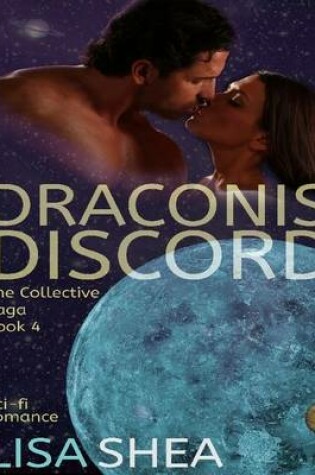 Cover of Draconis Discord - A Collective Saga Scifi Romance