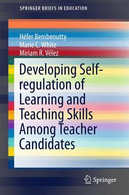 Book cover for Developing Self-regulation of Learning and Teaching Skills Among Teacher Candidates