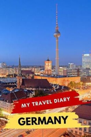 Cover of My Travel Diary GERMANY