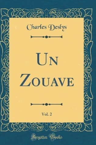 Cover of Un Zouave, Vol. 2 (Classic Reprint)