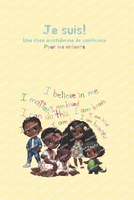 Book cover for Je suis! Une dose quotidienne de confiance pour les enfants