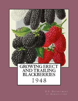 Book cover for Growing Erect and Trailing Blackberries