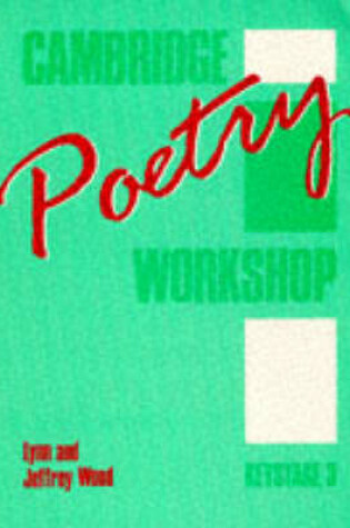 Cover of Cambridge Poetry Workshop: Key Stage 3