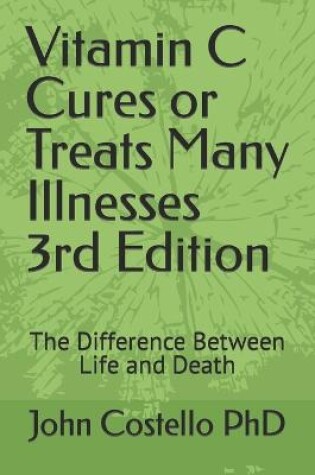 Cover of Vitamin C Cures or Treats Many Illnesses