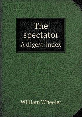 Book cover for The Spectator a Digest-Index