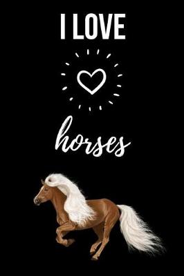 Book cover for I Love Horses