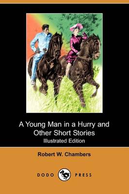 Book cover for A Young Man in a Hurry and Other Short Stories(Dodo Press)