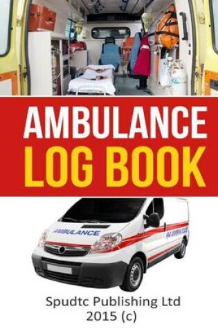 Cover of Ambulance Log Book