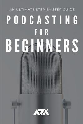 Book cover for Podcasting for Beginners